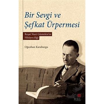 Bir Sevgi ve Şefkat Ürpermesi - Oğuzhan Karaburgu