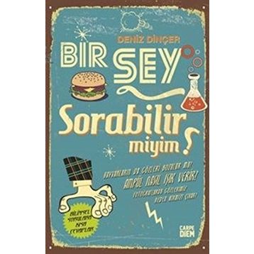 Bir Şey Sorabilir miyim? - Deniz Dinçer