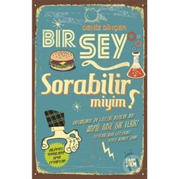 Bir Şey Sorabilir miyim? - Deniz Dinçer
