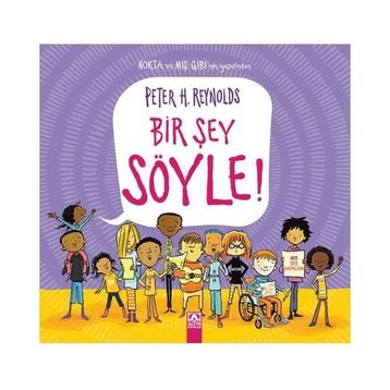 Bir Şey Söyle! - Ciltli - Peter H. Reynolds