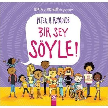 Bir Şey Söyle! - Ciltli - Peter H. Reynolds