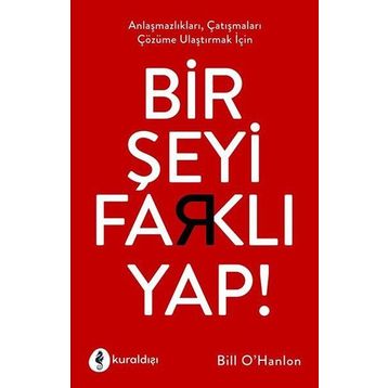 Bir Şeyi Farklı Yap - Bill O'hanlon