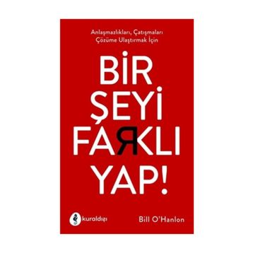 Bir Şeyi Farklı Yap - Bill O'hanlon