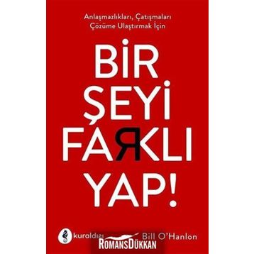Bir Şeyi Farklı Yap - Bill O'hanlon
