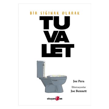 Bir Sığınak Olarak Tuvalet - Joe Pera