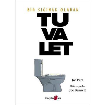 Bir Sığınak Olarak Tuvalet - Joe Pera