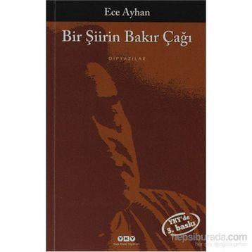 Bir Şiirin Bakır Çağı - Ece Ayhan