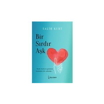 Bir Sırdır Aşk - Salih Kurt