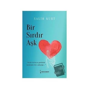Bir Sırdır Aşk - Salih Kurt