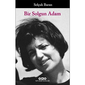 Bir Solgun Adam - Selçuk Baran