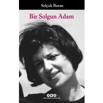 Bir Solgun Adam - Selçuk Baran