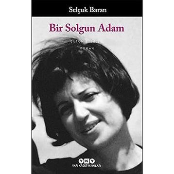 Bir Solgun Adam - Selçuk Baran