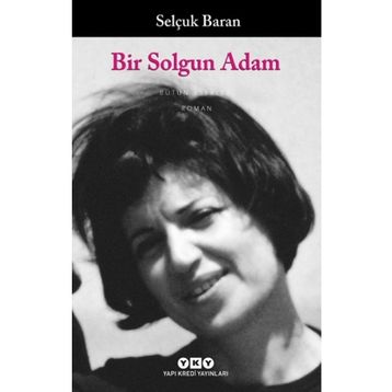 Bir Solgun Adam - Selçuk Baran