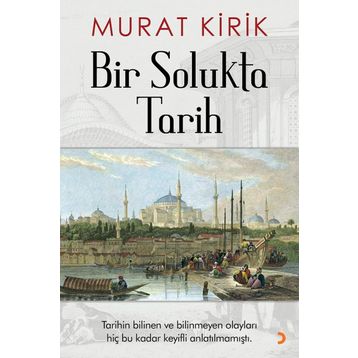 Bir Solukta Tarih - Murat Kirik