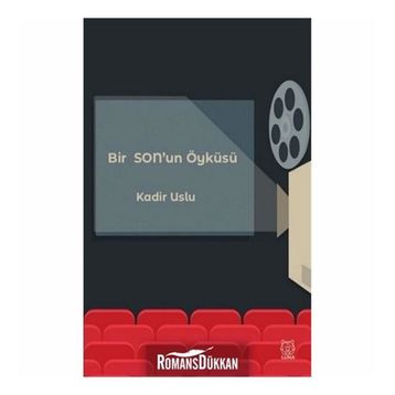 Bir Sonun Öyküsü - Kadir Uslu