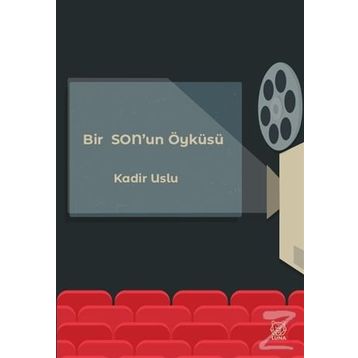 Bir Sonun Öyküsü - Kadir Uslu