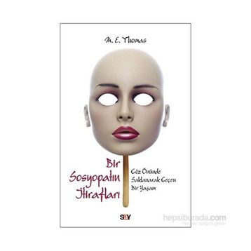 Bir Sosyopatın İtirafları - M. E. Thomas
