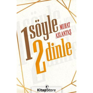 Bir Söyle İki Dinle - Murat Aslantaş