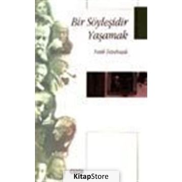 BIR SÖYLEŞİDİR YAŞAMAK - FATIH TEPEBAŞILI