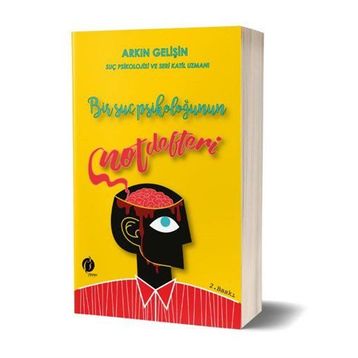 Bir Suç Psikoloğunun Not Defteri - Arkın Gelişin