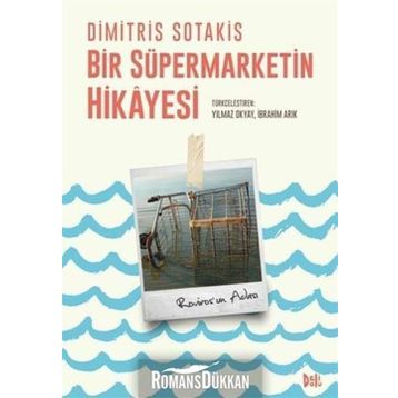 Bir Süpermarketin Hikayesi - Dimitris Sotakis