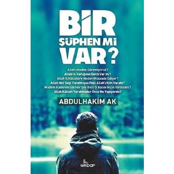 Bir Şüphen mi Var? - Abdulhakim Ak