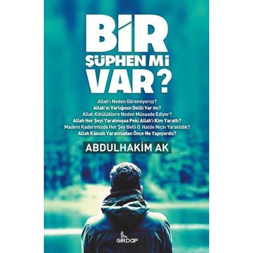 Bir Şüphen mi Var? - Abdulhakim Ak
