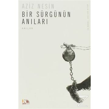 Bir Sürgünün Anıları - Aziz Nesin