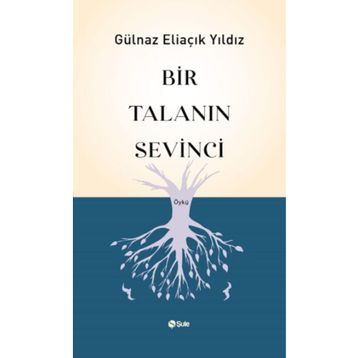 Bir Talanın Sevinci Şule Yayınları