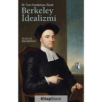 BIR TANRI KANITLAMASI OLARAK BERKELEY İDEALİZMİ - TUNCAY İMAMOĞLU