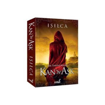 Bir Tarihi Masal Kan ve Aşk - Işılca