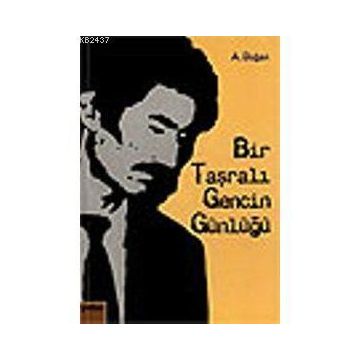 BIR TAŞRALI GENCIN GÜNLÜĞÜ - AYDIN DOĞAN