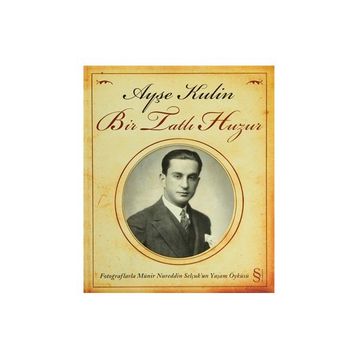 BIR TATLI HUZUR - AYŞE KULIN
