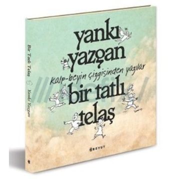 BIR TATLI TELAŞ - YANKI YAZGAN