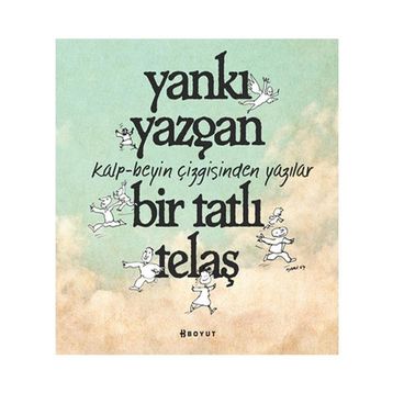 BIR TATLI TELAŞ - YANKI YAZGAN