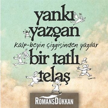 BIR TATLI TELAŞ - YANKI YAZGAN