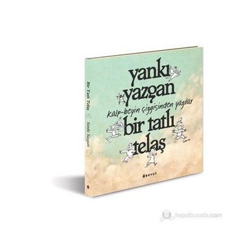 BIR TATLI TELAŞ - YANKI YAZGAN