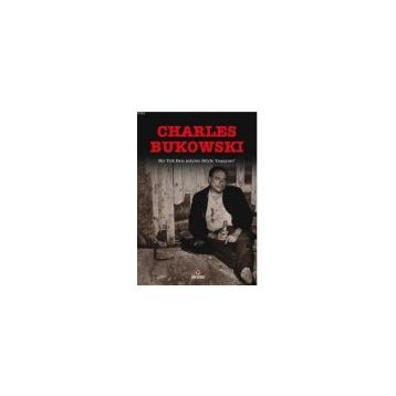 Bir Tek Ben Miyim Böyle Yaşayan - Charles Bukowski