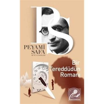Bir Tereddütün Romanı - Peyami Safa