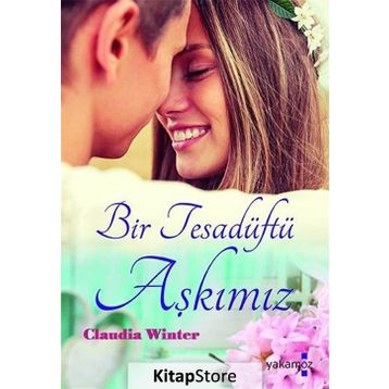 Bir Tesadüftü Aşkımız / Claudia Winter