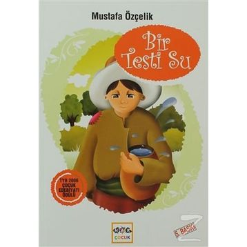 Bir Testi Su - Mustafa Özçelik