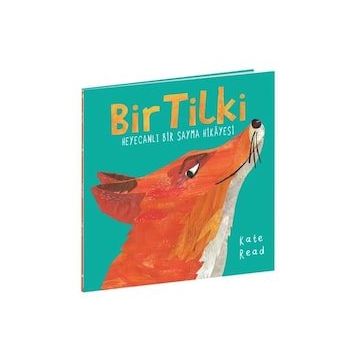 Bir Tilki Heyecanlı Bir Sayma Hikayesi - Kate Read