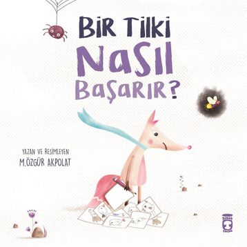 Bir Tilki Nasıl Başarır? - M. Özgür Akpolat