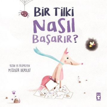 Bir Tilki Nasıl Başarır? - M. Özgür Akpolat