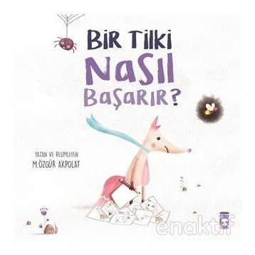 Bir Tilki Nasıl Başarır? - M. Özgür Akpolat