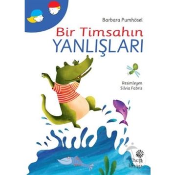 Bir Timsahın Yanlışları - Barbara Pumhösel
