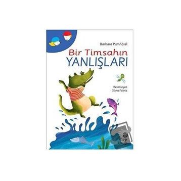 Bir Timsahın Yanlışları - Barbara Pumhösel