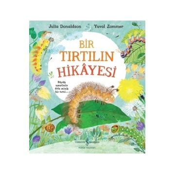Bir Tırtılın Hikayesi - Julia Donaldson