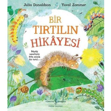 Bir Tırtılın Hikayesi - Julia Donaldson