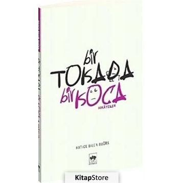 BIR TOKADA BIR KOCA - HATICE BILEN BUĞRA